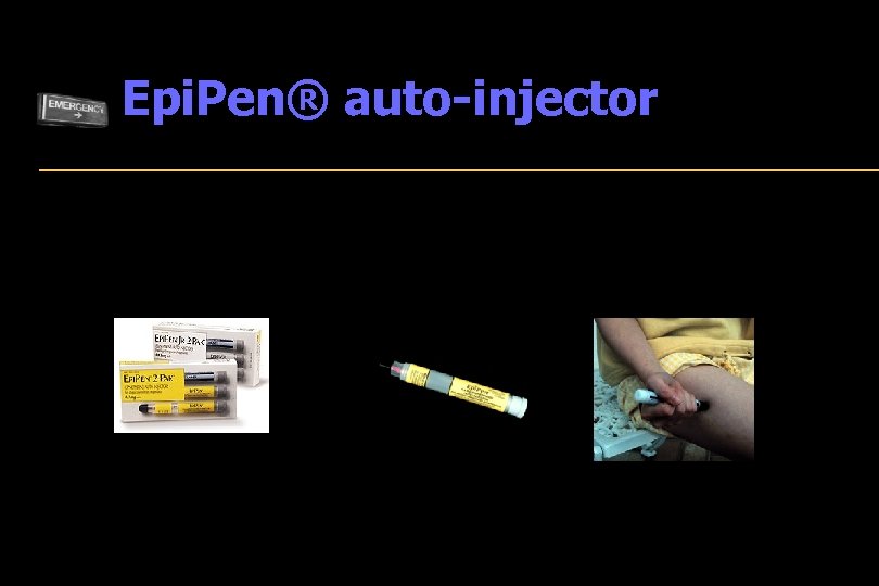 Epi. Pen® auto-injector 