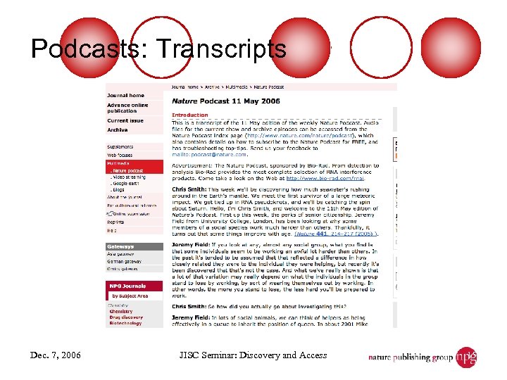 Podcasts: Transcripts Dec. 7, 2006 JISC Seminar: Discovery and Access 15 
