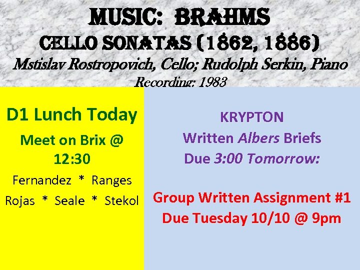 MUs. IC: BRa. HMs Cello sonatas (1862, 1886) Mstislav Rostropovich, Cello; Rudolph Serkin, Piano