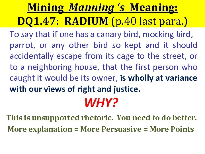 Mining Manning ‘s Meaning: DQ 1. 47: RADIUM (p. 40 last para. ) To