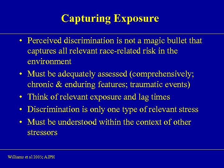 Capturing Exposure • Perceived discrimination is not a magic bullet that captures all relevant