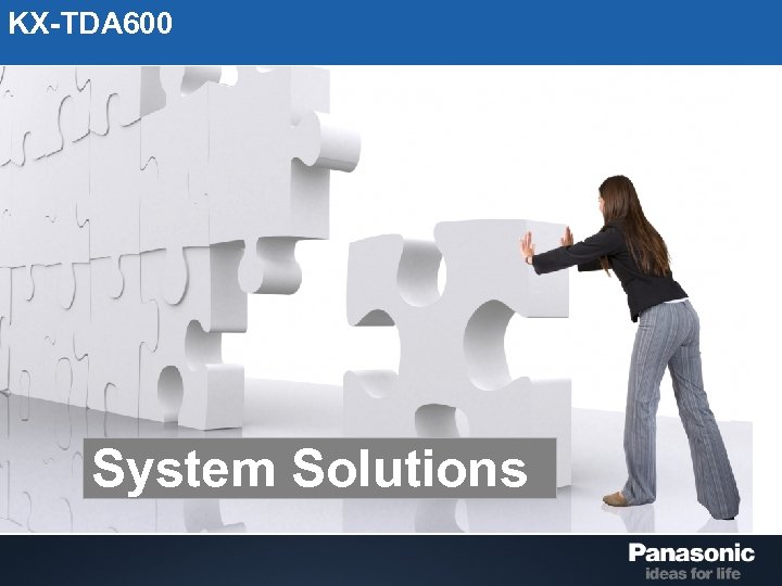 KX-TDA 600 System Solutions 