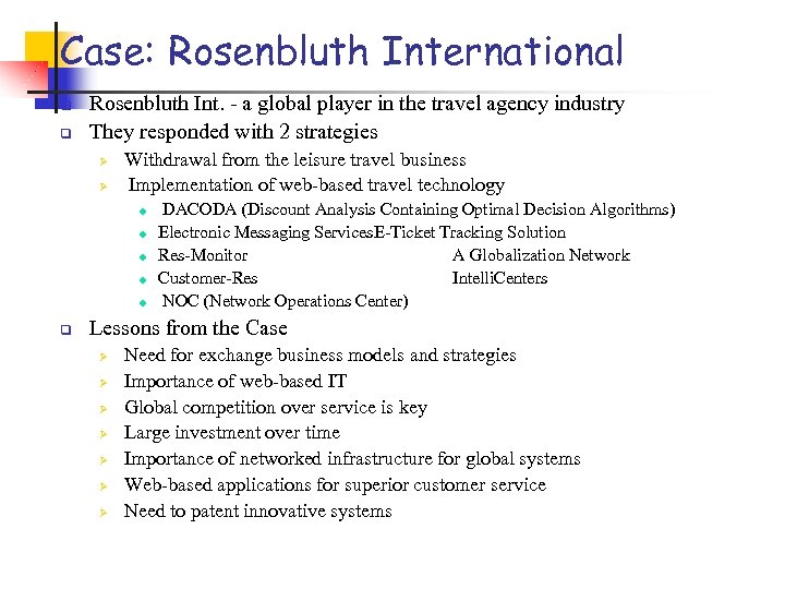 Case: Rosenbluth International q q Rosenbluth Int. - a global player in the travel