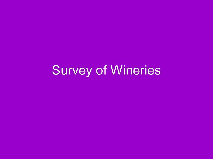 Survey of Wineries 