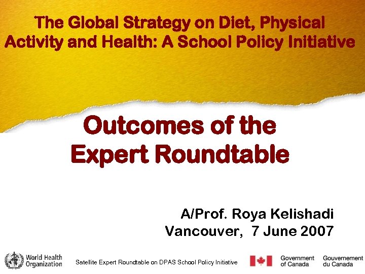 The Global Strategy on Diet, Physical Activity and Health: A School Policy Initiative Outcomes