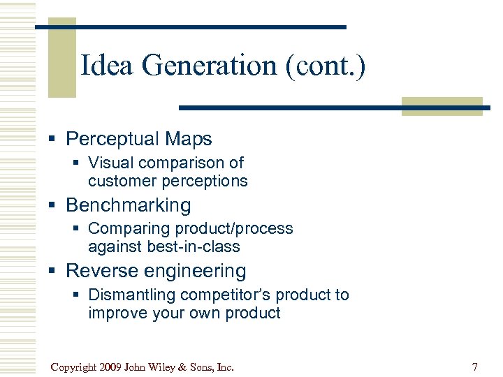 Idea Generation (cont. ) § Perceptual Maps § Visual comparison of customer perceptions §