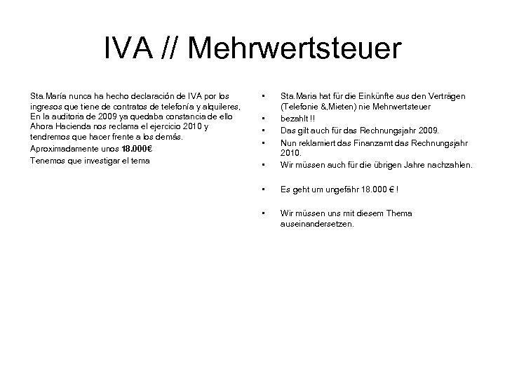 IVA // Mehrwertsteuer Sta. María nunca ha hecho declaración de IVA por los ingresos