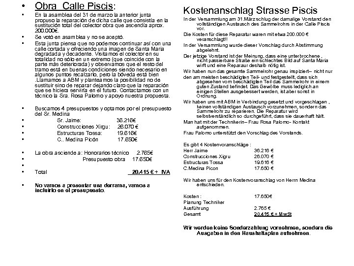  • Obra Calle Piscis: • • En la asamblea del 31 de marzo