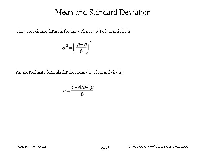 Mean and Standard Deviation An approximate formula for the variance ( 2) of an