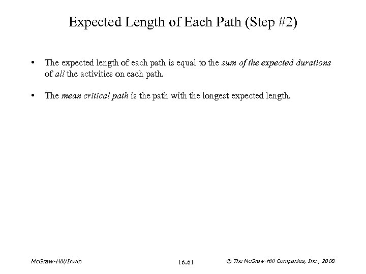 Expected Length of Each Path (Step #2) • The expected length of each path