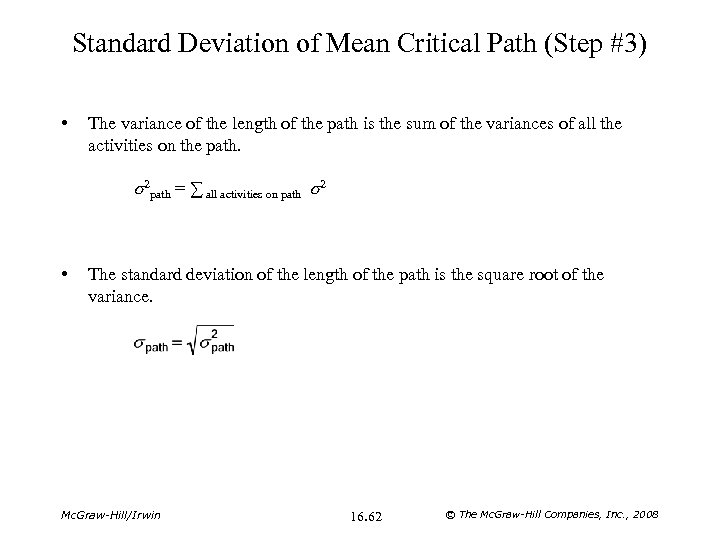 Standard Deviation of Mean Critical Path (Step #3) • The variance of the length