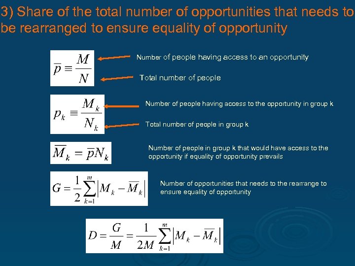 3) Share of the total number of opportunities that needs to be rearranged to