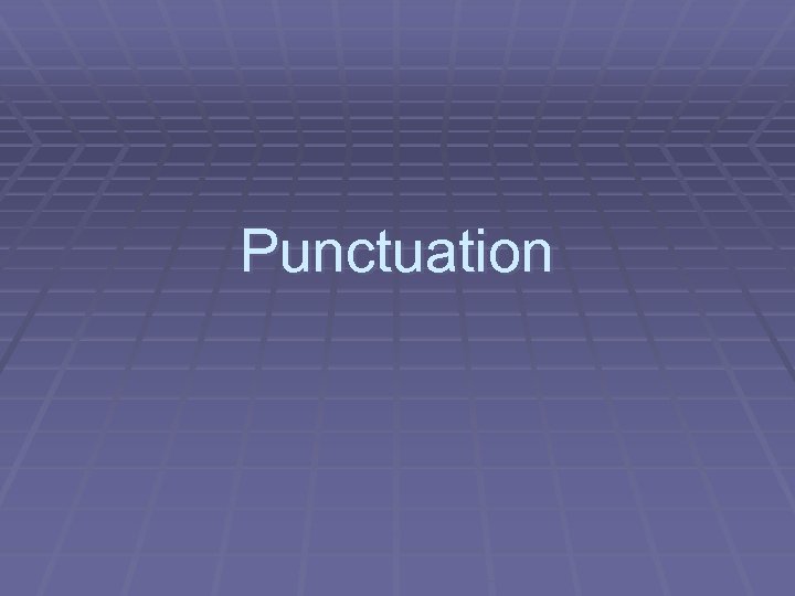 Punctuation 