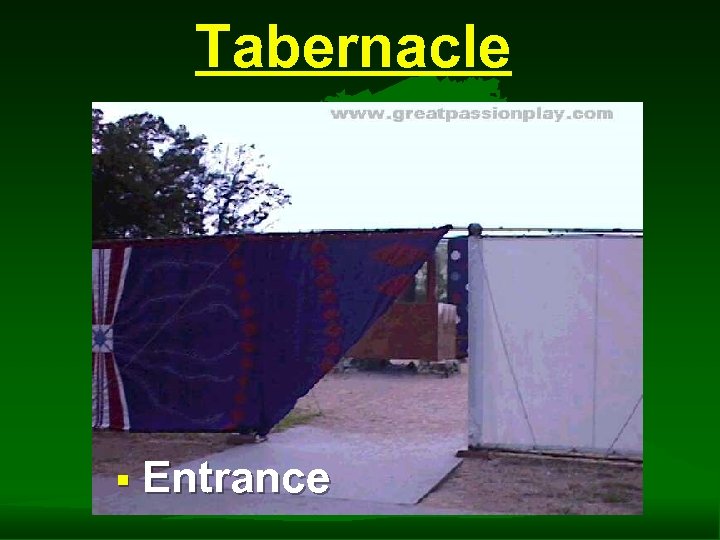 Tabernacle § Entrance 