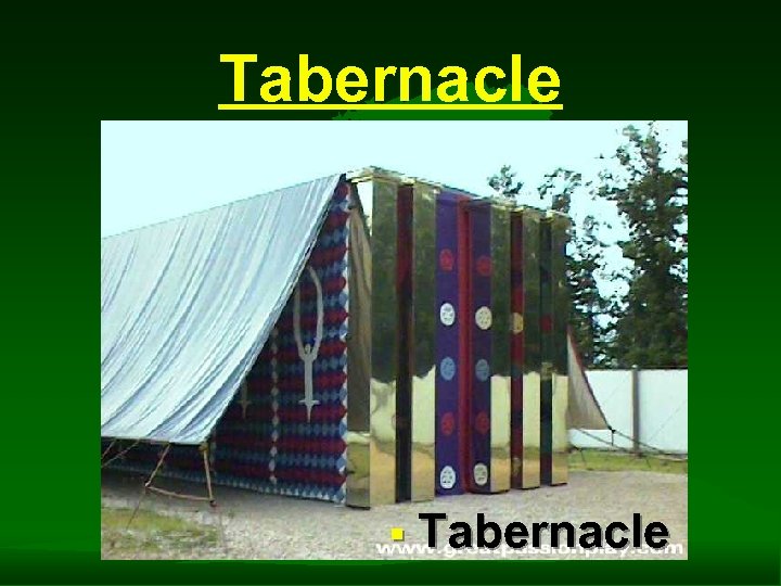 Tabernacle § Tabernacle 