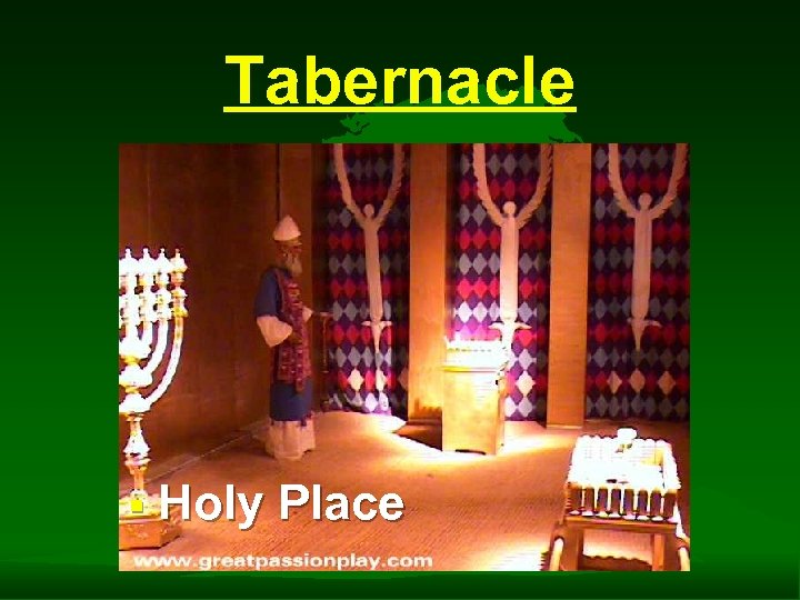 Tabernacle § Holy Place 