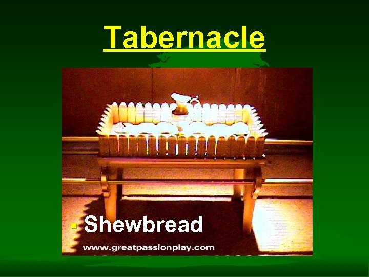 Tabernacle § Shewbread 