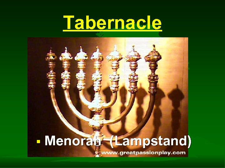 Tabernacle § Menorah (Lampstand) 