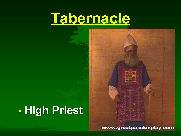 Tabernacle § High Priest 