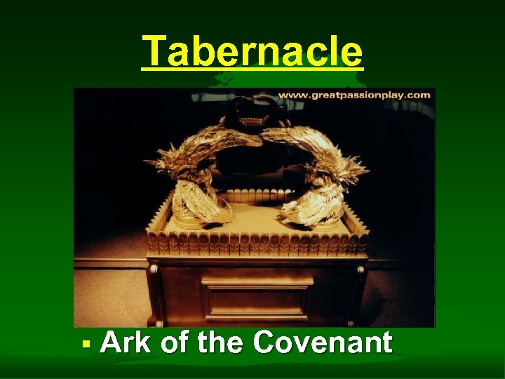 Tabernacle § Ark of the Covenant 