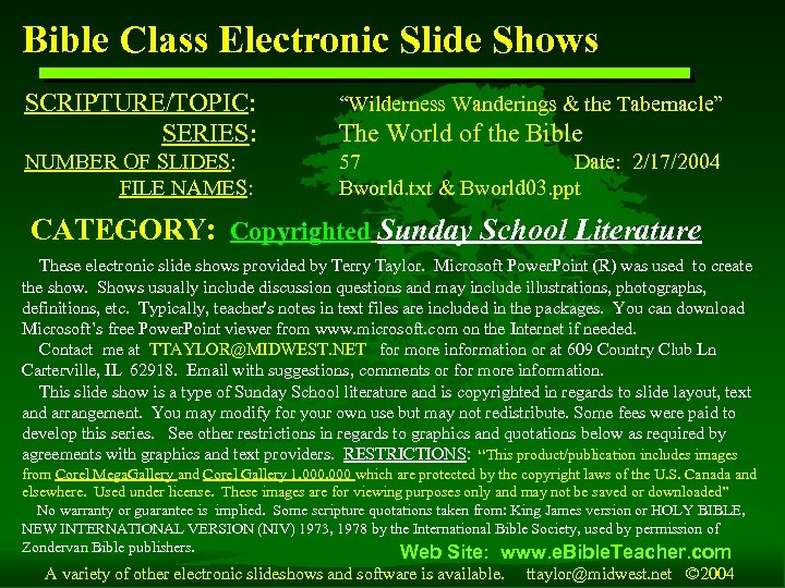 Bible Class Electronic Slide Shows SCRIPTURE/TOPIC: SERIES: “Wilderness Wanderings & the Tabernacle” NUMBER OF