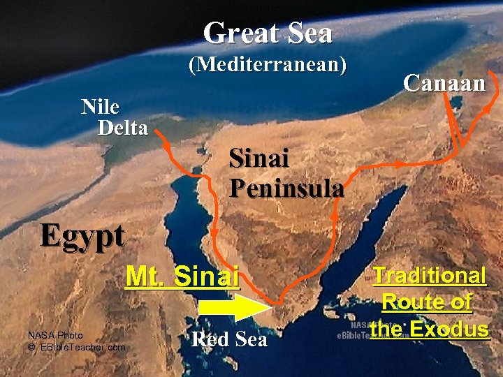 Great Sea (Mediterranean) Nile Delta Canaan Sinai Peninsula Egypt Mt. Sinai NASA Photo ©