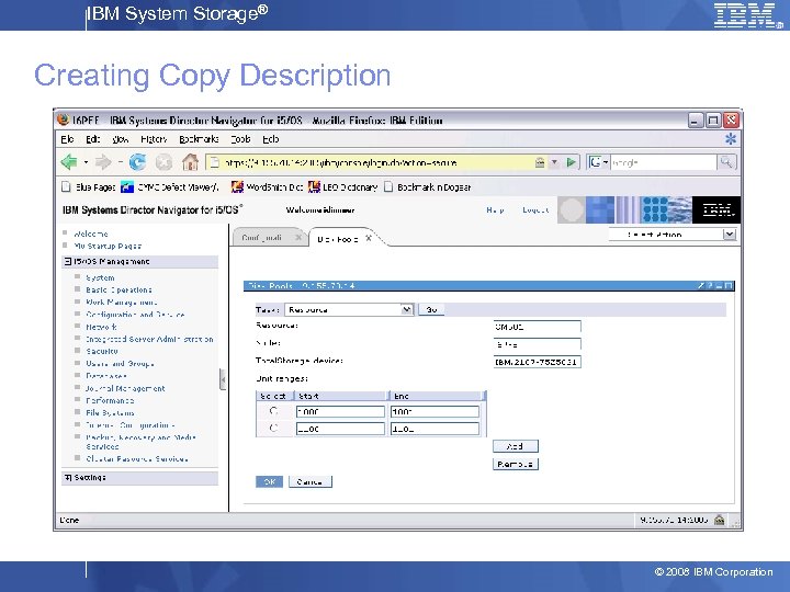 IBM System Storage® Creating Copy Description © 2008 IBM Corporation 