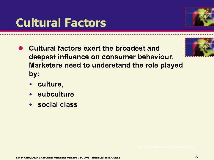 Cultural Factors Cultural factors exert the broadest and deepest influence on consumer behaviour. Marketers