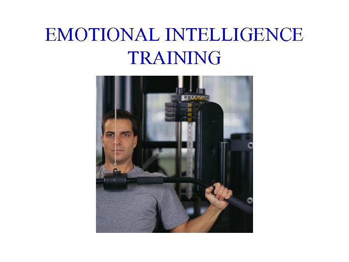 EMOTIONAL INTELLIGENCE TRAINING 