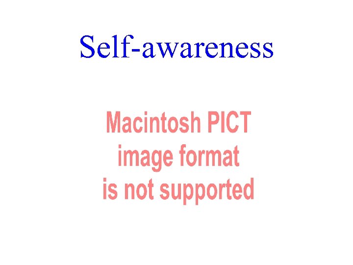 Self-awareness 