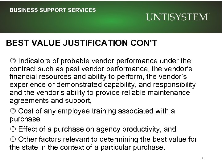 BUSINESS SUPPORT SERVICES BEST VALUE JUSTIFICATION CON’T Indicators of probable vendor performance under the