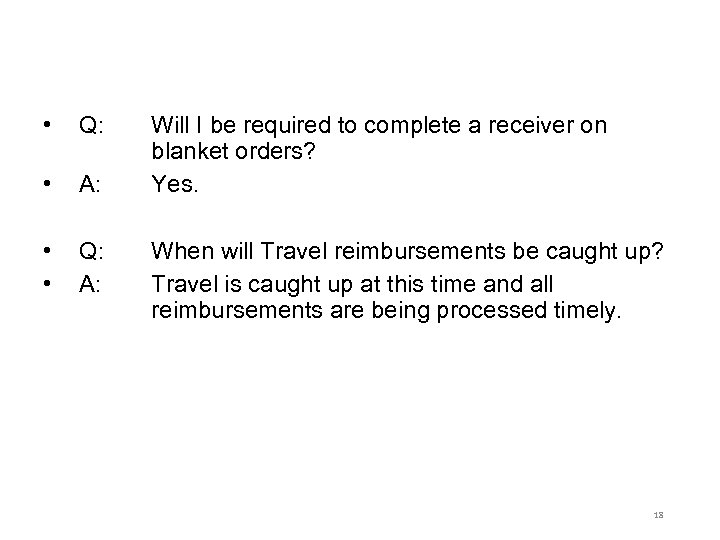  • Q: • A: • • Q: A: Will I be required to