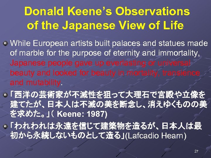  Donald Keene’s Observations of the Japanese View of Life While European artists built