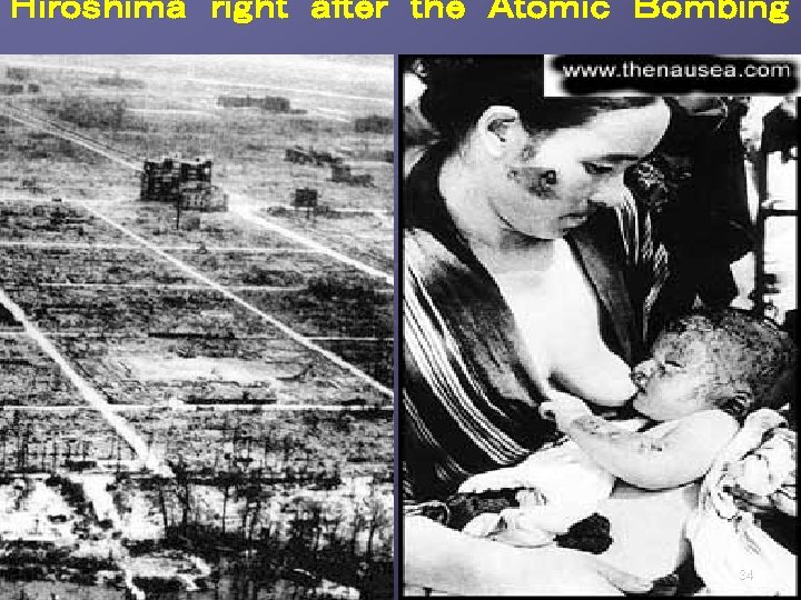 Ｈｉｒｏｓｈｉｍａ　ｒｉｇｈｔ　ａｆｔｅｒ　ｔｈｅ　Ａｔｏｍｉｃ　Ｂｏｍｂｉｎｇ 　 34 