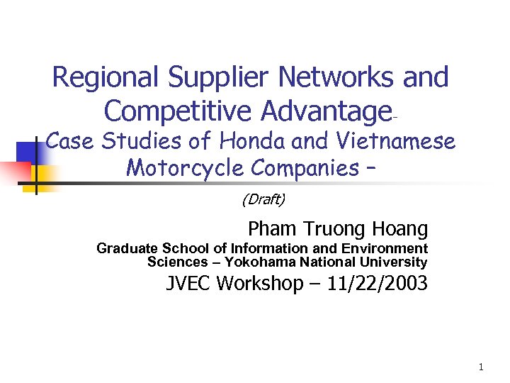 Regional Supplier Networks and Competitive Advantage Case