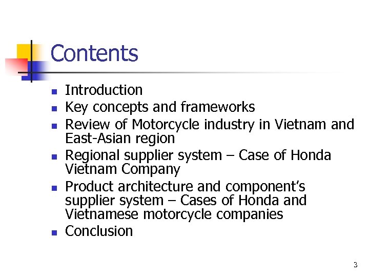 Contents n n n Introduction Key concepts and frameworks Review of Motorcycle industry in