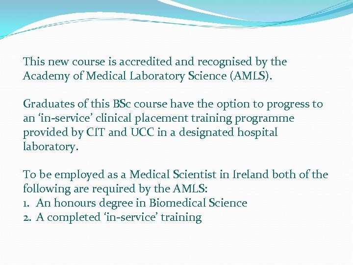 This new course is accredited and recognised by the Academy of Medical Laboratory Science