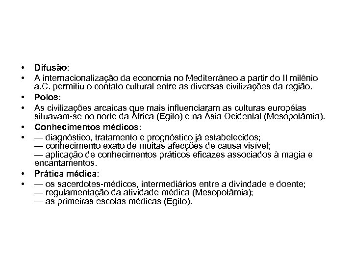 • • Difusão: A internacionalização da economia no Mediterrâneo a partir do II