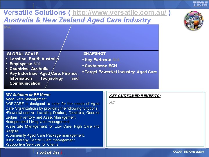 Versatile Solutions ( http: //www. versatile. com. au/ ) Australia & New Zealand Aged