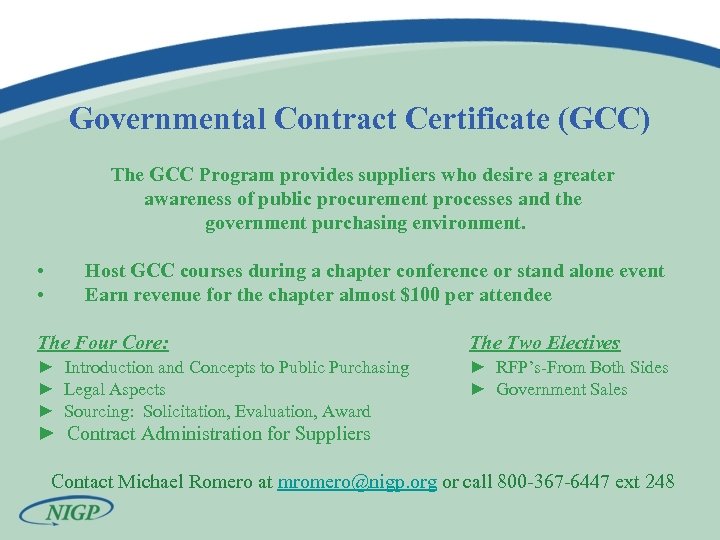 Governmental Contract Certificate (GCC) The GCC Program provides suppliers who desire a greater awareness