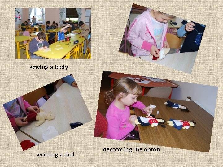 sewing a body wearing a doll decorating the apron 