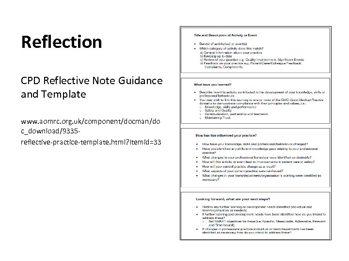 Reflection CPD Reflective Note Guidance and Template www. aomrc. org. uk/component/docman/do c_download/9335 reflective-practice-template. html?