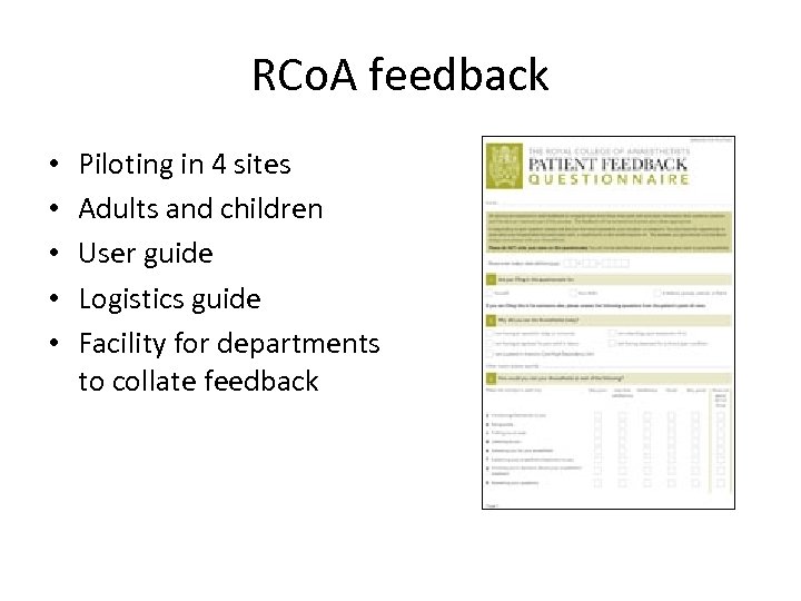 RCo. A feedback • • • Piloting in 4 sites Adults and children User