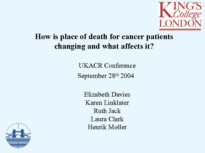 How is place of death for cancer patients changing and what affects it? UKACR