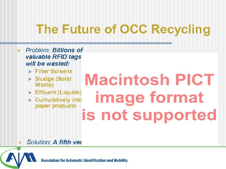 The Future of OCC Recycling Ø Problem: Billions of valuable RFID tags will be