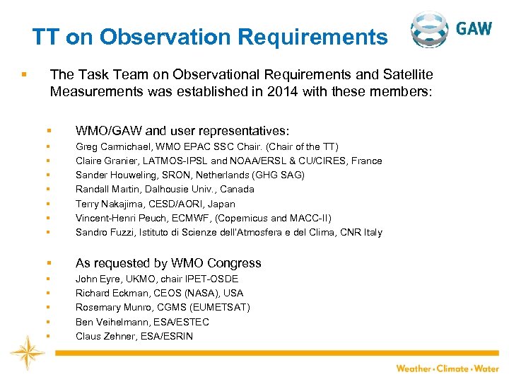 TT on Observation Requirements § The Task Team on Observational Requirements and Satellite Measurements
