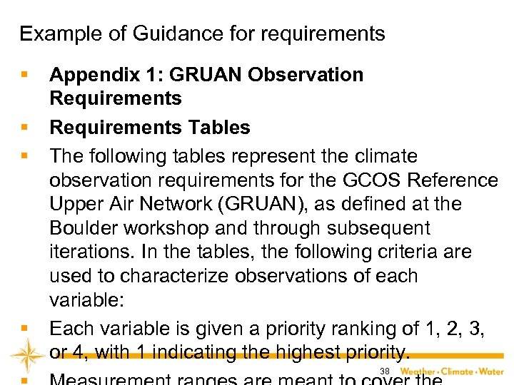 Example of Guidance for requirements § § Appendix 1: GRUAN Observation Requirements Tables The