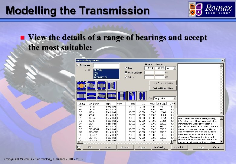 Modelling the Transmission n View the details of a range of bearings and accept