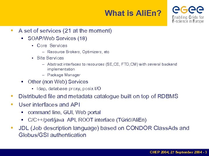 What is Ali. En? • A set of services (21 at the moment) §