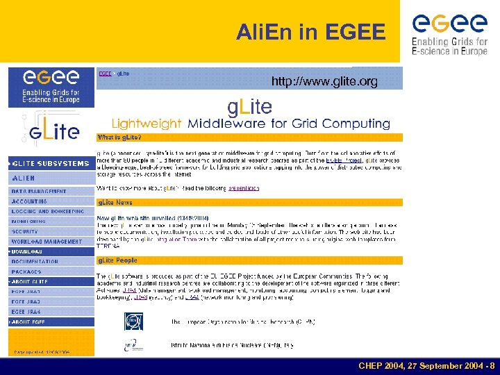 Ali. En in EGEE http: //www. glite. org CHEP 2004, 27 September 2004 -